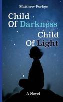 Child of Darkness, Child of Light 1535339330 Book Cover