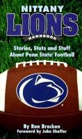 Nittany Lions Handbook: Stories- Stats and Stuff about Penn State Football 1880652692 Book Cover