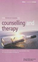 The "Which?" Guide to Counselling and Therapy ("Which?" Consumer Guides) 0852029233 Book Cover