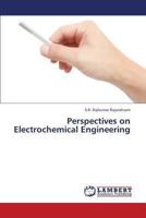 Perspectives on Electrochemical Engineering 3659310646 Book Cover