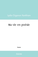 Ma vie en poésie (French Edition) 2414426527 Book Cover