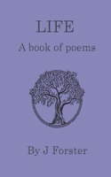 Life: A book of poems B09KN2KMM2 Book Cover