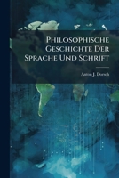Philosophische Geschichte Der Sprache Und Schrift 1248900510 Book Cover