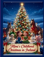 MiMi's Childhood Christmas in Ireland B0G4H8XR3L Book Cover