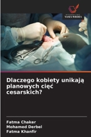 Dlaczego kobiety unikaja planowych ciec cesarskich? (Polish Edition) 6208555272 Book Cover