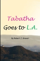 Tabatha Goes To L.A. B096M1NBQH Book Cover
