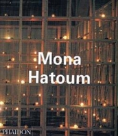 Mona Hatoum (Contemporary Artists) 0714836605 Book Cover