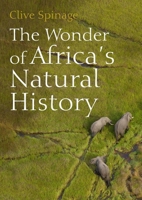 The Wonder of Africa's Natural History 1849955344 Book Cover