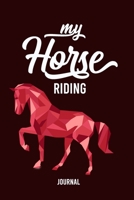 My Horse riding Journal: Horse Notebook Journal to write in| horse journal diary | 120 Pages Ruled Notebook ( 6" x 9" ) | Ideal Gift, horse notebook, horse journal, birthday gift 167418610X Book Cover