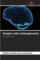 People with schizophrenia 6208089719 Book Cover