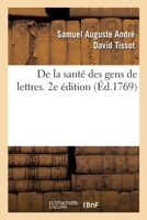 de la Santé Des Gens de Lettres. 2e Édition 2329602162 Book Cover