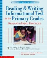 Reading & Writing Informational Text in the Primary Grades: Research-Based Practices 0439531233 Book Cover
