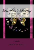 Punkin's Poetry: "A journey into my mind" 1548405795 Book Cover