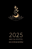 Agenda Spirituel 2025, Une Année au Carrefour: Explorez les voies du Hoodoo, Vaudou, Ifá et autre religions et traditions spirituelles africaines (French Edition) 2959627830 Book Cover