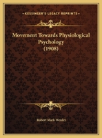 Movement Towards Physiological Psychology 116691433X Book Cover