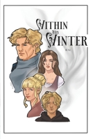 Within His Winter: A Dark Romance — By His Side Book 8 (Into the Storm by R.A.L) B0GHDJM24Q Book Cover