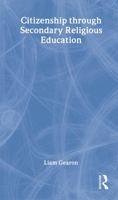 Citizenship through Secondary Religious Education (Citizenship in Secondary Schools) 0415298121 Book Cover