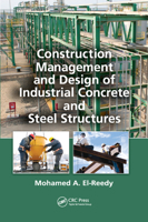 Construction Management and Design of Industrial Concrete and Steel Structures 036738356X Book Cover
