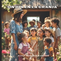 UN DIA EN LA GRANJA (Spanish Edition) B0DYMRHLR4 Book Cover