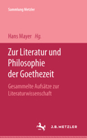 Zur Literatur Und Philosophie Der Goethezeit: Gesammelte Aufstze Zur Literaturwissenschaft 3476992306 Book Cover