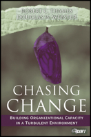 Chasing Change: Building Organizational Capacity in a Turbulent Environment 0470381388 Book Cover