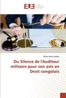 Du Silence de l'Auditeur militaire pour son avis en Droit congolais 6138428153 Book Cover