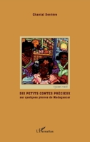 Dix petits contes précieux: sur quelques pierres de Madagascar 2296565220 Book Cover