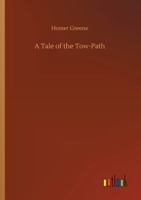 A Tale of the Tow-Path 1979007624 Book Cover