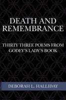 Death and Remembrance: Thirty Three Poems from Godey's Lady's Book 1500821071 Book Cover