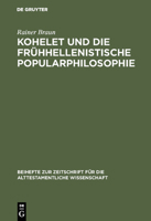 Kohelet Und Die Fr�hhellenistische Popularphilosophie 3110040506 Book Cover