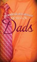 World's Greatest Quotes For Dads 1597896993 Book Cover