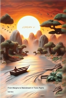 Jordan Li: From Margins to Mainstream in Trans Rights - Unauthorized 1779695357 Book Cover