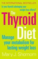 The Thyroid Diet: Manage Your Metabolism for Lasting Weight Loss 0060524448 Book Cover