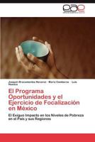 El Programa Oportunidades y El Ejercicio de Focalizacion En Mexico 3846563196 Book Cover