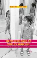 How Pop Culture Shapes the Stages of a Woman's Life: From Toddlers-In-Tiaras to Cougars-On-The-Prowl 134984991X Book Cover