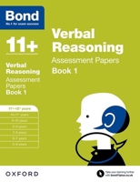 Bond 11+: Verbal Reasoning: Assessment Papers Book 1 0192740377 Book Cover