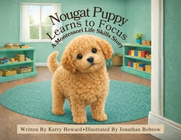 Nougat Puppy Learns to Focus 1971840300 Book Cover