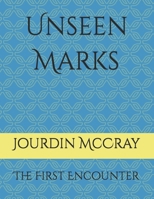 Unseen Marks: The First Encounter (The Noir Winter's Saga) B0F13WMMDH Book Cover