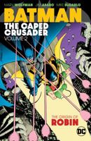 Batman: The Caped Crusader, Vol. 2: The Origin of Robin 1401287824 Book Cover