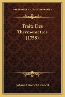 Traite Des Thermometres (1758) 1120946050 Book Cover