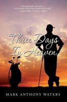 Three Days In Heaven: Large Print Hardcover Edition 1501079662 Book Cover