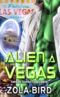 Alien � Vegas B087617MGQ Book Cover
