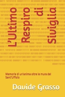 L’Ultimo Respiro di Siviglia: Memorie di un'anima oltre le mura del Sant'Uffizio (Italian Edition) B0H36B737H Book Cover