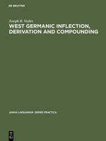 West Germanic Inflection, Derivation and Compounding 9027927111 Book Cover