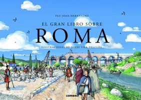 El gran libro sobre Roma 8498258561 Book Cover