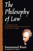 The philosophy of law: an exposition of the fundamental principles of jurisprudence as the science of right 1616190825 Book Cover