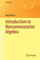 Introduction to Noncommutative Algebra 3319086928 Book Cover