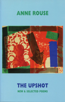 The Upshot: New and Selected Poems 1852248084 Book Cover