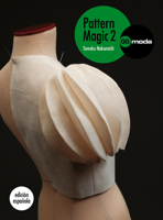 Pattern Magic Vol, 2: La magia del patronaje 8425224403 Book Cover