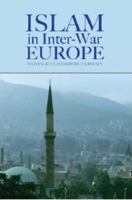 Islam in Inter-War Europe 1850658781 Book Cover